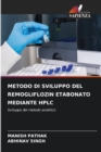 Metodo Di Sviluppo del Remogliflozin Etabonato Mediante HPLC - Book