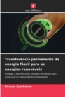 Transferencia permanente da energia fossil para as energias renovaveis - Book