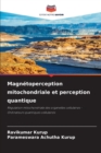 Magnetoperception mitochondriale et perception quantique - Book