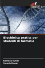 Biochimica pratica per studenti di farmacia - Book