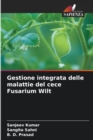 Gestione integrata delle malattie del cece Fusarium Wilt - Book