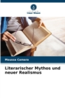 Literarischer Mythos und neuer Realismus - Book