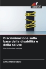 Discriminazione sulla base della disabilita e della salute - Book