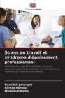Stress au travail et syndrome d'epuisement professionnel - Book