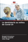 La dentisterie au milieu de Covid-19 - Book