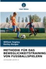 Methodik Fur Das Beweglichkeitstraining Von Fussballspielern - Book