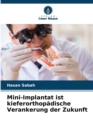 Mini-Implantat ist kieferorthopadische Verankerung der Zukunft - Book
