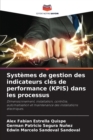 Systemes de gestion des indicateurs cles de performance (KPIS) dans les processus - Book