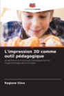 L'impression 3D comme outil pedagogique - Book