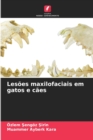 Lesoes maxilofaciais em gatos e caes - Book