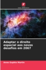 Adaptar o direito espacial aos novos desafios em 2067 - Book
