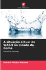 A situacao actual de WASH na cidade de Goma - Book