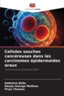 Cellules souches cancereuses dans les carcinomes epidermoides oraux - Book