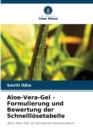 Aloe-Vera-Gel - Formulierung und Bewertung der Schnelllosetabelle - Book