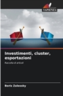 Investimenti, cluster, esportazioni - Book