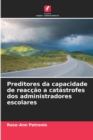 Preditores da capacidade de reaccao a catastrofes dos administradores escolares - Book