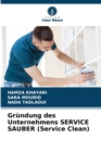 Grundung des Unternehmens SERVICE SAUBER (Service Clean) - Book