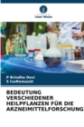 Bedeutung Verschiedener Heilpflanzen Fur Die Arzneimittelforschung - Book