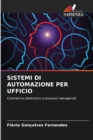 Sistemi Di Automazione Per Ufficio - Book
