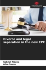 Divorce and legal separation in the new CPC - Book