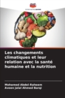 Les changements climatiques et leur relation avec la sante humaine et la nutrition - Book