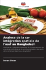 Analyse de la co-integration spatiale de l'oeuf au Bangladesh - Book