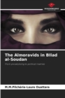 The Almoravids in BIlad al-Soudan - Book