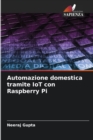 Automazione domestica tramite IoT con Raspberry Pi - Book