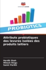 Attributs probiotiques des levures isolees des produits laitiers - Book