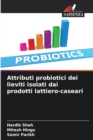 Attributi probiotici dei lieviti isolati dai prodotti lattiero-caseari - Book