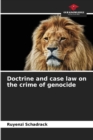 Doctrine and case law on the crime of genocide - Book