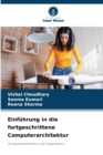 Einfuhrung in die fortgeschrittene Computerarchitektur - Book