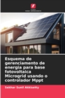 Esquema de gerenciamento de energia para base fotovoltaica Microgrid usando o controlador Mppt - Book