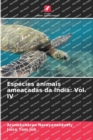 Especies animais ameacadas da India : Vol. IV - Book