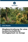 Wegbeschreibung fur eine landwirtschaftliche Verfugbarkeit im Kongo - Book