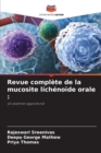 Revue complete de la mucosite lichenoide orale - Book