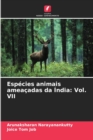 Especies animais ameacadas da India : Vol. VII - Book