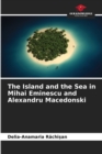 The Island and the Sea in Mihai Eminescu and Alexandru Macedonski - Book