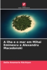 A ilha e o mar em Mihai Eminescu e Alexandru Macedonski - Book