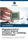 Magnetoresistive LaMnO3-dotierte Oxidglaser fur vielfaltige Anwendungen - Book