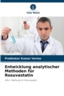 Entwicklung analytischer Methoden fur Rosuvastatin - Book