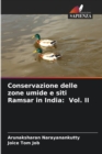Conservazione delle zone umide e siti Ramsar in India : Vol. II - Book
