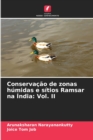 Conservacao de zonas humidas e sitios Ramsar na India : Vol. II - Book
