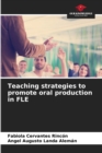 Teaching strategies to promote oral production in FLE - Book