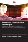 Ameliorer la coherence didactique - Book
