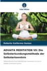 Advaita Meditation VII : Die Selbsterkundungsmethode der Selbsterkenntnis - Book