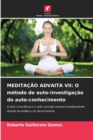 Meditacao Advaita VII : O metodo de auto-investigacao do auto-conhecimento - Book