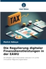 Die Regulierung digitaler Finanzdienstleistungen in der EAWU - Book