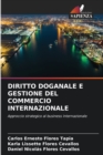 Diritto Doganale E Gestione del Commercio Internazionale - Book