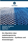 Ein Uberblick uber metallorganische Rahmenwerke - Synthese und Anwendungen - Book